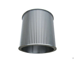 Wedge Wire Cylindrical Screen Filter Baskets Hot Sales