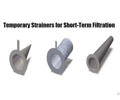 Temporary Strainers For Short Term Filtration