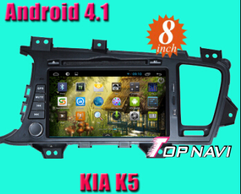 Car Dvd Gps Special For Kia K5 With Android 4 1 Version A9 Dual Core 1ghz Cpu Processor And Ddr3 1g